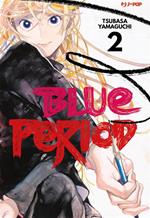 Blue period. Vol. 2