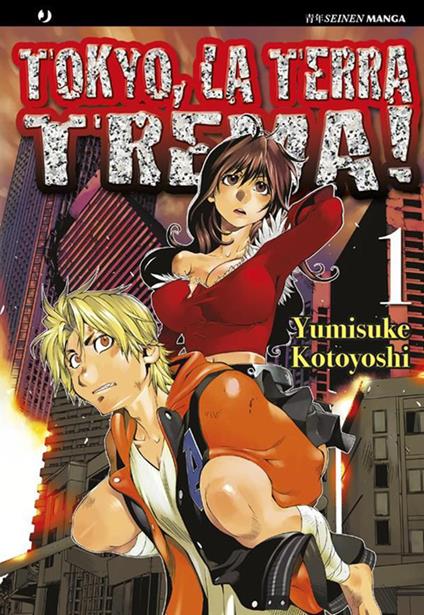 Tokyo, la terra trema!. Vol. 1 - Yumisuke Kotoyoshi - ebook