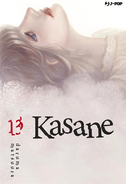 Kasane. Vol. 13 - Daruma Matsuura,Davide Campari - ebook