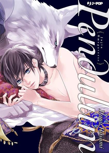 Pendulum. Jujin omegaverse - Hana Hasumi,Davide Campari - ebook