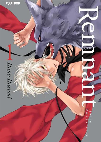 Remnant. Jujin omegaverse. Vol. 1 - Hana Hasumi,Davide Campari - ebook