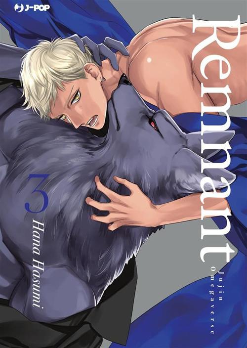 Remnant. Jujin omegaverse. Vol. 3 - Hana Hasumi,Davide Campari - ebook