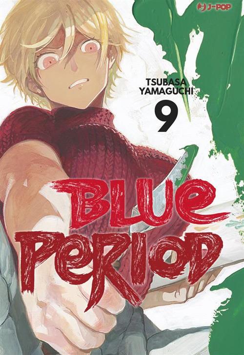 Blue period. Vol. 9 - Tsubasa Yamaguchi,Tommaso Ghirlanda - ebook