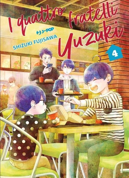 I quattro fratelli Yuzuki. Vol. 4 - Shizuki Fujisawa - copertina