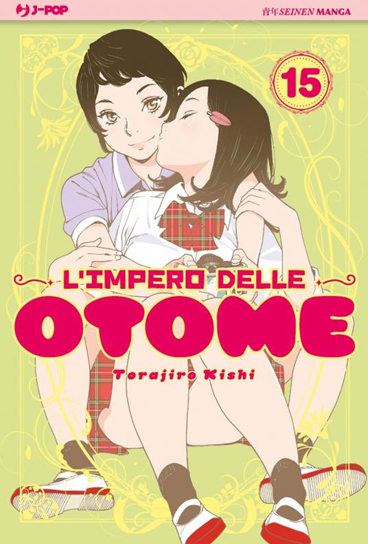 L'impero delle Otome. Vol. 15 - Torajiro Kishi - copertina