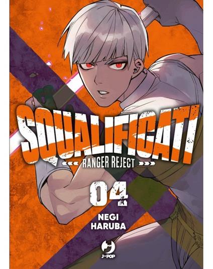 Squalificati. Ranger reject. Vol. 4 - Negi Haruba - copertina