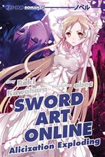 Alicization exploding. Sword art online. Vol. 16