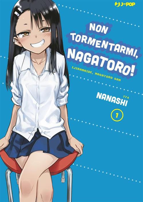 Non tormentarmi, Nagatoro!. Vol. 1 - Nanashi - ebook