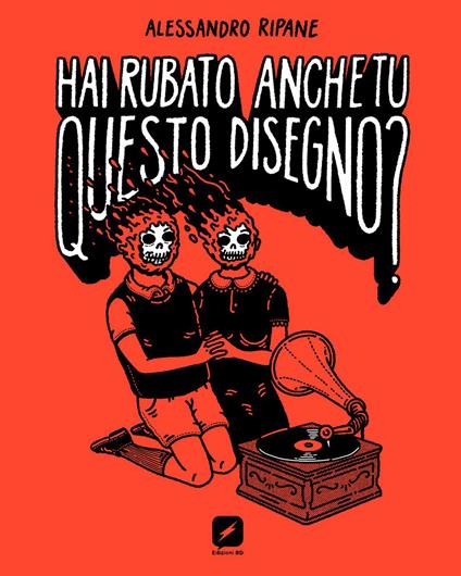 Hai rubato anche tu questo disegno? - Alessandro Ripane - copertina