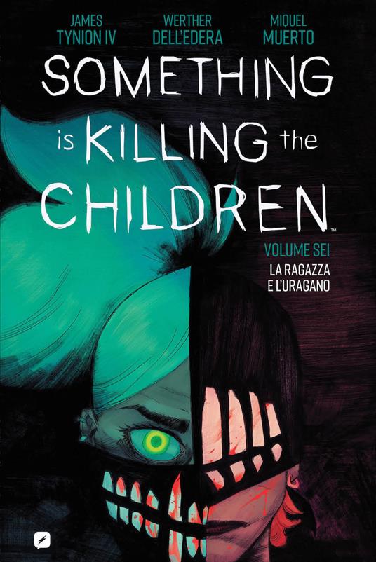 Something is killing the children. Vol. 6: La ragazza e l'uragano - James IV Tynion - copertina