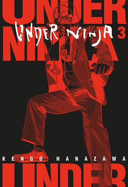 Under ninja. Vol. 3 - Kengo Hanazawa,Carlotta Spiga - ebook
