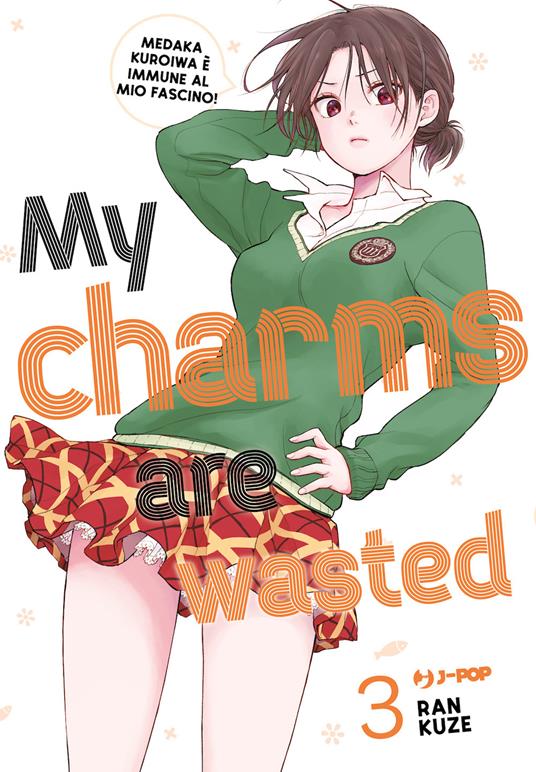 My charms are wasted. Vol. 3 - Kuze Ran - copertina