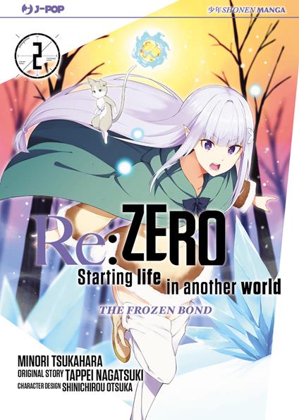 Re: zero. Starting life in another world. The frozen bond. Vol. 2 - Tappei Nagatsuki,Minori Tsukahara - copertina