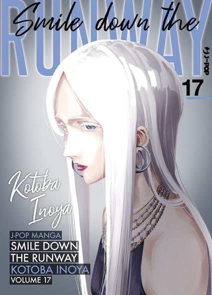 Smile down the runway. Vol. 17 - Kotoba Inoya - copertina