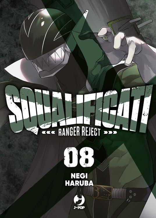 Squalificati. Ranger reject. Vol. 8 - Negi Haruba - copertina