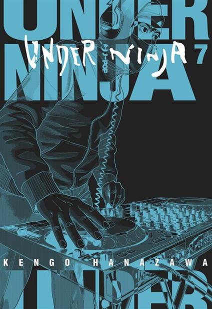 Under ninja. Vol. 7 - Kengo Hanazawa,Carlotta Spiga - ebook