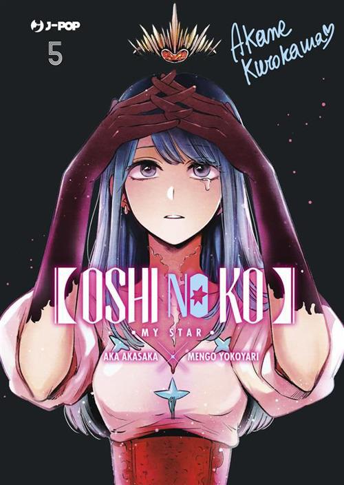 Oshi no ko. My star. Vol. 5 - Aka Akasaka,Mengo Yokoyari,Davide Campari - ebook