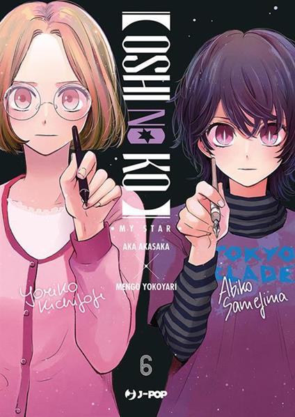 Oshi no ko. My star. Vol. 6 - Aka Akasaka,Mengo Yokoyari - ebook