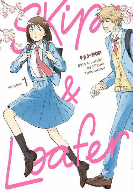 Skip & loafer. Vol. 1 - Misaki Takamatsu - copertina