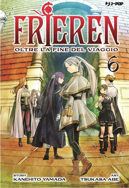 Frieren. Oltre la fine del viaggio. Vol. 6 - Kanehito Yamada,Tsukasa Abe,Matteo Cremaschi - ebook
