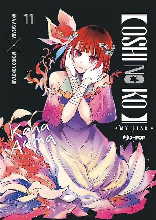 Oshi no ko. My star. Vol. 11 - Aka Akasaka,Mengo Yokoyari,Davide Campari - ebook