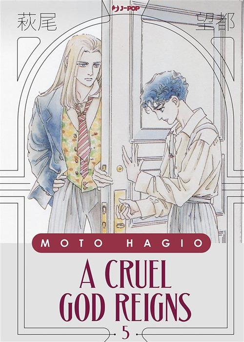 A cruel god reigns. Vol. 5 - Moto Hagio,Valentina Vignola - ebook