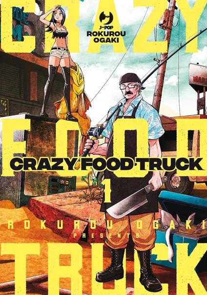 Crazy food truck. Vol. 1 - Rokurou Ogaki - copertina