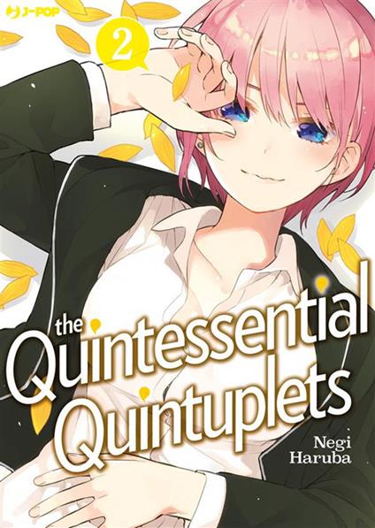 The quintessential quintuplets. Vol. 2 - Negi Haruba,Fabiano Bertello - ebook