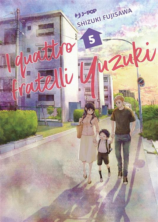 I quattro fratelli Yuzuki. Vol. 5 - Shizuki Fujisawa,Christine Minutoli - ebook