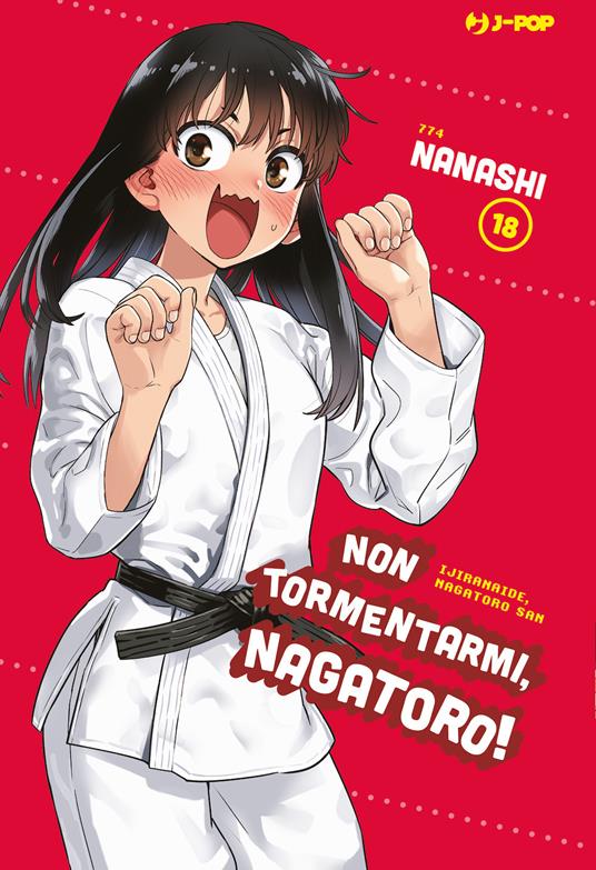Non tormentarmi, Nagatoro!. Vol. 18 - Nanashi - copertina