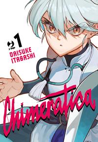 Kyokuyou kimeratica. Chimeratica. Vol. 1 - Daisuke Itabashi - Libro - Edizioni BD - J-POP | IBS