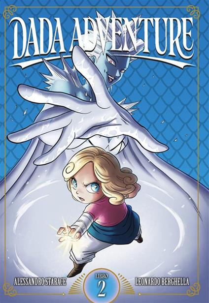 Dada adventure. Vol. 2 - Alessandro Starace,Leonardo Berghella - ebook