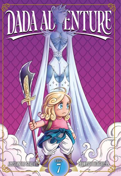 Dada adventure. Vol. 7 - Alessandro Starace,Leonardo Berghella - ebook