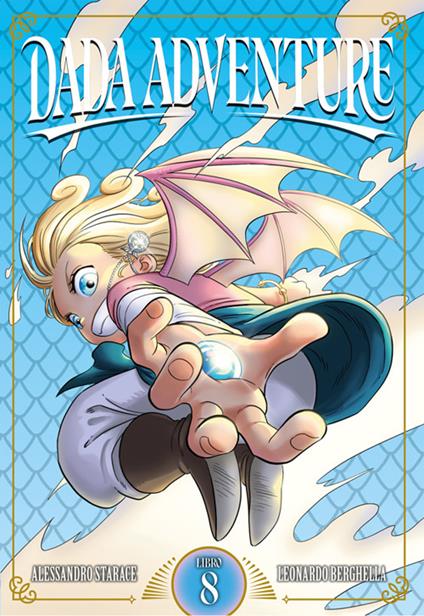 Dada adventure. Vol. 8 - Alessandro Starace,Leonardo Berghella - ebook