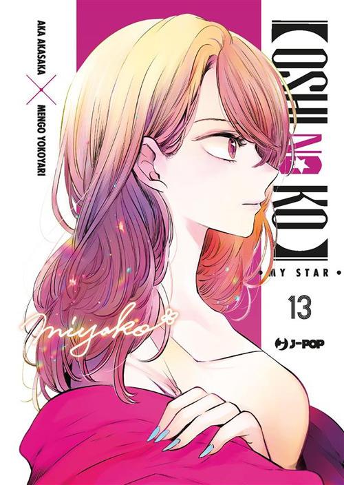 Oshi no ko. My star. Vol. 13 - Aka Akasaka,Mengo Yokoyari,Davide Campari - ebook