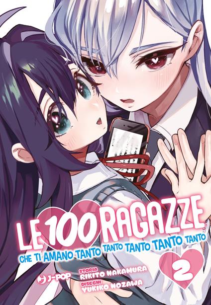 Le 100 ragazze che ti amano tanto tanto tanto tanto tanto. Vol. 2 - Rikito Nakamura - copertina