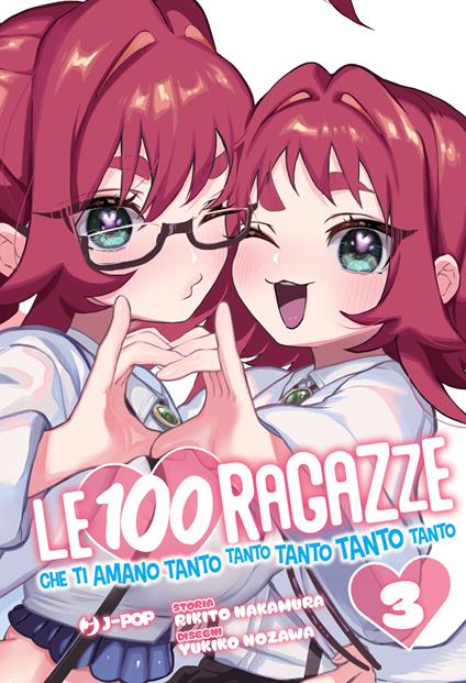 Le 100 ragazze che ti amano tanto tanto tanto tanto tanto. Vol. 3 - Rikito Nakamura - copertina