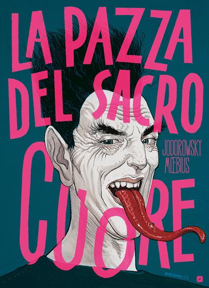 La pazza del sacro cuore - Alejandro Jodorowsky,Moebius - copertina