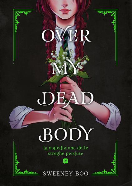 Over my dead body. La maledizione delle streghe perdute - Sweeney Boo - copertina