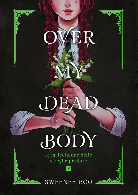 Over my dead body. La maledizione delle streghe perdute - Sweeney Boo - copertina
