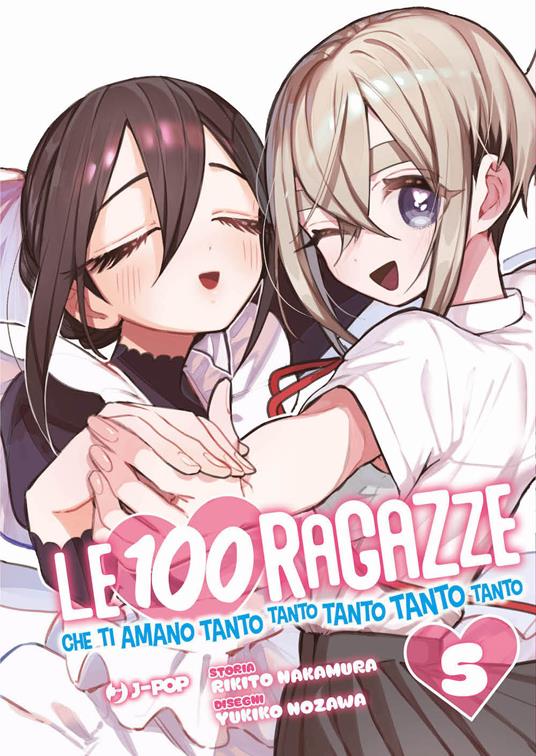 Le 100 ragazze che ti amano tanto tanto tanto tanto tanto. Vol. 5 - Rikito Nakamura - copertina