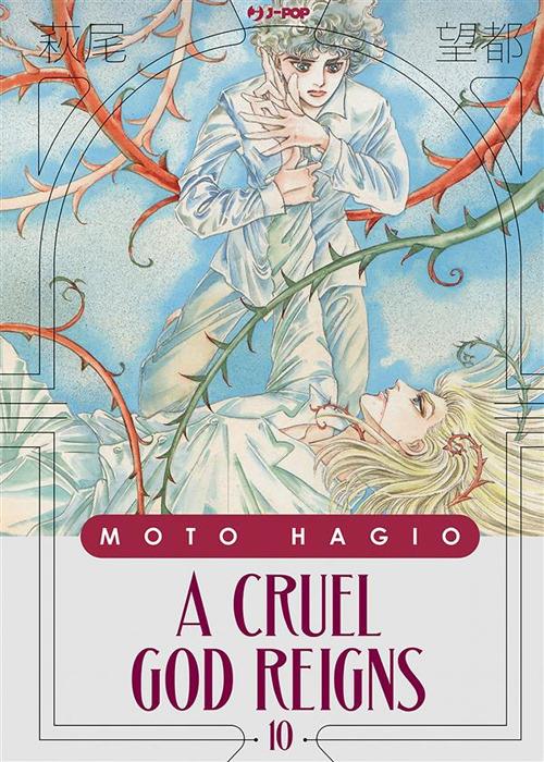 A cruel god reigns. Vol. 10 - Moto Hagio,Valentina Vignola - ebook