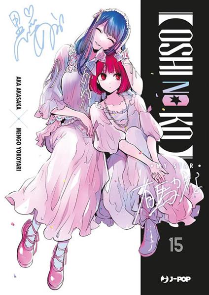 Oshi no ko. My star. Vol. 15 - Aka Akasaka,Mengo Yokoyari - ebook