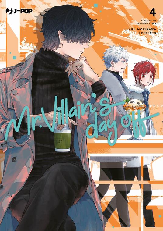 Mr. Villain's day off. Vol. 4 - Yuu Morikawa - copertina