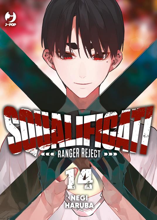 Squalificati. Ranger reject. Vol. 14 - Negi Haruba - copertina