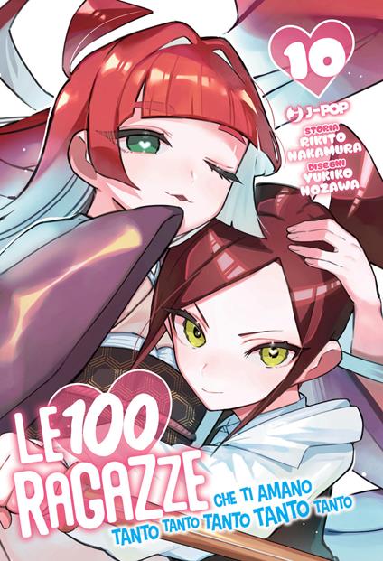 Le 100 ragazze che ti amano tanto tanto tanto tanto tanto. Vol. 10 - Rikito Nakamura - copertina