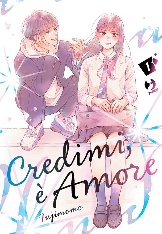 Credimi, è amore. Vol. 1 - Momo Fuji - copertina