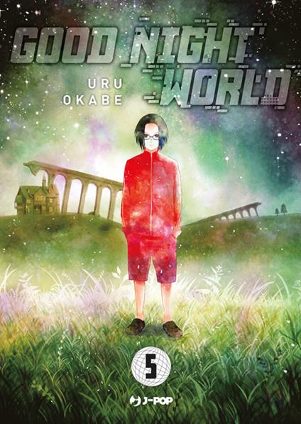 Good night world. Vol. 5 - Uru Okabe,Luca Lago - ebook
