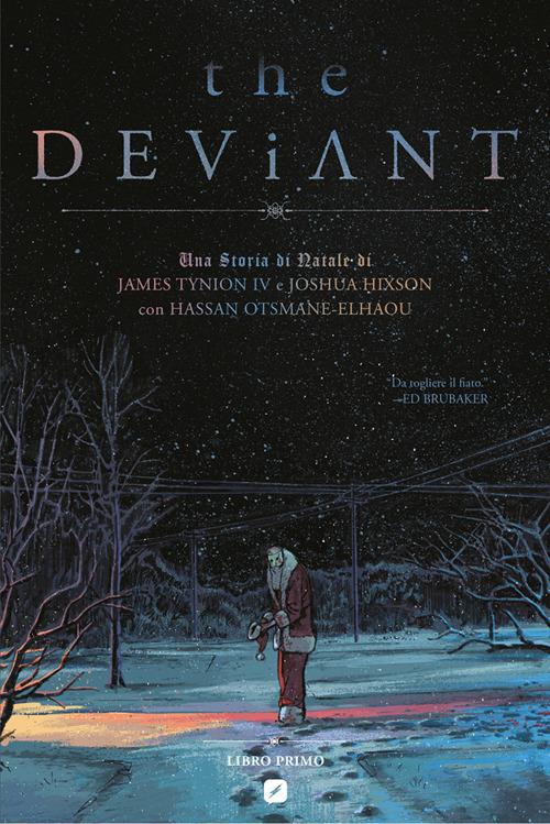 The deviant. Vol. 1 - James IV Tynion,Joshua Hixson,Simone Roberto - ebook