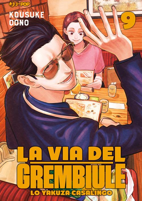 La via del grembiule. Lo yakuza casalingo. Vol. 9 - Oono Kousuke,Alessandro Colombo - ebook